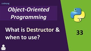 Destructor in Python  Object Oriented Programming in Python  How Destructor Works [upl. by Luapnaes]