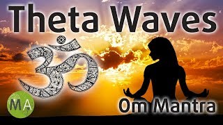 Om Mantra  5Hz Theta Waves Meditation with Isochronic Tones [upl. by Tingley]