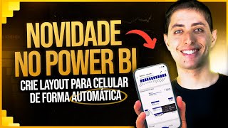 Novidade no Power BI Criar Layout para Celular Automaticamente [upl. by Ydoc2]