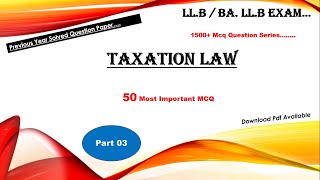 CLASS 03  TAXATION LAW  KARADHAN VIDHI  MCQ LLB 6TH SEMESTER BALLB LAW csjmu law llb law [upl. by Narahs678]