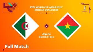 Algeria v Burkina Faso  FIFA World Cup Qatar 2022 Qualifier  Full Match [upl. by Franci]