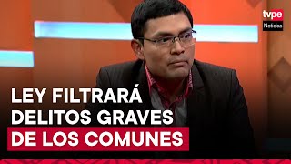 Congresista Américo Gonza defiende modificación a la ley del crimen organizado [upl. by Etteyafal978]