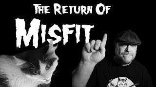 Return of the Misfit [upl. by Snapp671]