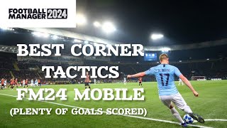 FM24 MOBILE BEST CORNER TACTICS [upl. by Trebron423]