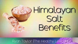 Himalayan Salt Benefits and Uses [upl. by Millham692]