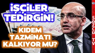 İşçinin Tek Güvencesi Elinden Alınıyor Kıdem Tazminatı Ne Olacak Kalkıyor mu [upl. by Ringsmuth948]