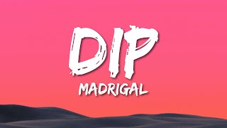 Madrigal  Dip SözleriLyrics [upl. by Eahcim]