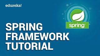 Spring Framework Tutorial  Spring Tutorial For Beginners With Examples  Java Framework  Edureka [upl. by Angela686]