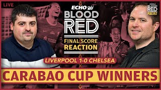 Liverpool win the 2024 Carabao Cup  Reaction amp Verdict LIVE from Wembley [upl. by Nitreb567]