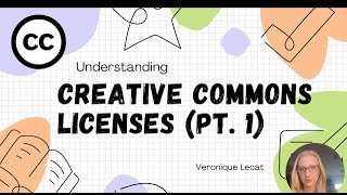 Understanding Creative Commons Licenses Pt 1 [upl. by Kordula]