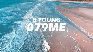 B Young  079ME Lyrics [upl. by Terina]