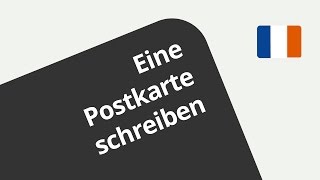 Eine Postkarte auf Französisch schreiben  Französisch  Texte schreiben und analysieren [upl. by Kathy]