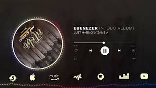 Ebenezer  Just Harmony Zambia Official Audio [upl. by Weintrob]