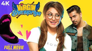 Virgin Bhanupiya वर्जिन भानुप्रिया  4K Full Movie  Urvashi Rautela Rumana Molla amp Gautam Gulati [upl. by Fife]