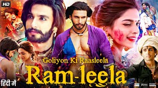 Ram Leela Full Movie  Ranveer Singh  Deepika Padukone  Richa Chadha  Review amp Facts Explain [upl. by Elorak361]