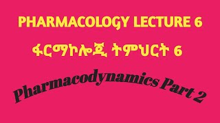 Vid 7 PHARMACODYANAMICS PART 2 [upl. by Mencher387]