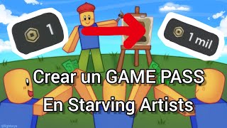 ROBLOX  COMO crear un GAME PASS para STARVING ARTISTS en móvil [upl. by Gaspar]