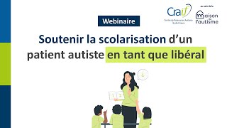 Soutenir la scolarisation dun patient autiste en tant que libéral [upl. by Langston922]