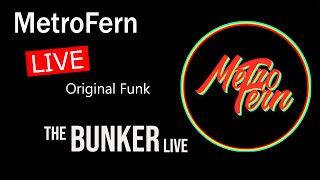 MetroFern  Original Funk  Livestream in The Bunker [upl. by Keven]