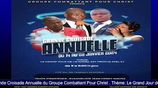 15ème Soirée Croisade Annuelle du Groupe Combattant pour Christ [upl. by Misty]