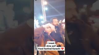 Aina Asif Seen Me Reaction On Eat Festival Karachi 🫶❤️ youtubeshorts [upl. by Reviel]