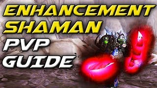 Enhance Shaman PVP Guide 54 [upl. by Karisa]