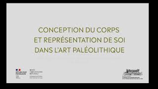 Conception du corps et représentation de soi dans lart paléolithique [upl. by Indyc]