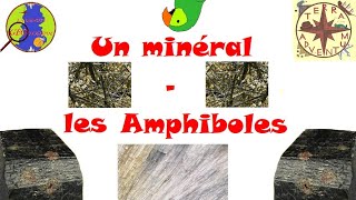 Un minéral  les Amphiboles Minute géologique 22 [upl. by Trebuh]