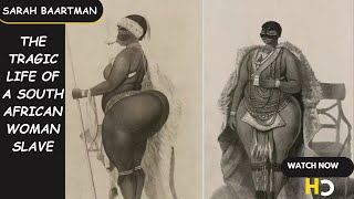 The Untold Tragedy of Sarah Baartman [upl. by Harlen868]