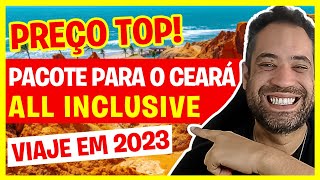 PREÇO TOP PRA COMPRAR PACOTES DE VIAGEM ALL INCLUSIVE CEARÁ BEBERIBE A R2046 [upl. by Auhso]