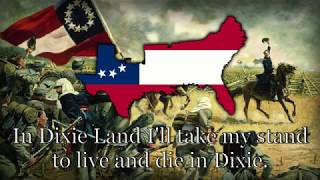 Unofficial Anthem of The Confederate States  quotDixies Landquot [upl. by Tamaru221]