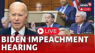 Biden Impeachment Hearing Live  US House Panel Holds Biden Impeachment Hearing  US News  N18L [upl. by Anoid]