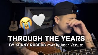 Through the years x cover by Justin Vasquez [upl. by Piper]