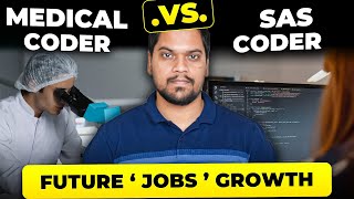 Medical Coder vs Clinical SAS Coder  Salary Job Growth  Reality 2024 [upl. by Noterb124]