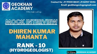 Dhiren Kumar Mahanta  AIR10  Hydrogeologist  Mock Interview  Combined Geoscientist  Geokhan [upl. by Atival493]