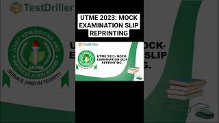 UTME 2023 MOCK EXAMINATION SLIP REPRINTING Part 1 [upl. by Akemihs482]