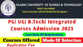 IUST PG UG BTech Integrated Courses Admission 2023  Selection Procedure  Last Date  Fee [upl. by Eillah]