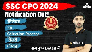 SSC CPO 2024 Vacancy  SSC CPO 2024 Syllabus Exam Pattern Age Limit SalarySelection Process [upl. by Tabbitha]