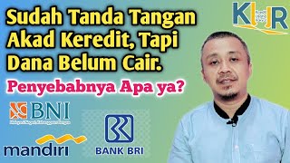 PENYEBAB PINJAMAN GAGAL CAIR SETELAH TANDA TANGAN PERJANJIAN AKAD KREDIT [upl. by Anikahs]