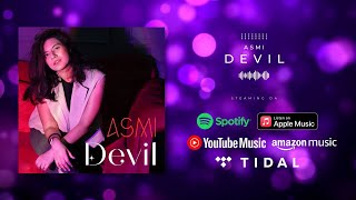 ASMI  Devil Newest Debut Single [upl. by Booze183]