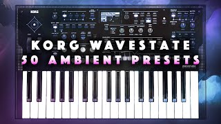 Korg Wavestate 2 Ambient Jam 50 PresetsPerformances Pad Strings Textures [upl. by Stieglitz]