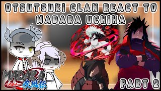 otsutsuki clan react to Madara Uchiha  Madara vs clan otsutsuki 🥶🥶  part 2  my au  gacha club [upl. by Mukund]