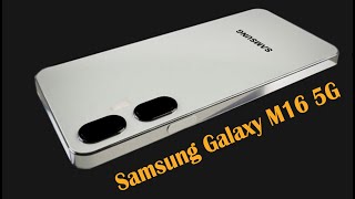 Samsung Galaxy M16 5G New Hot Deign [upl. by Clare]