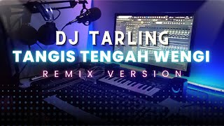 Dj Tarling Jadul Tangis Tengah Wengi quotItihsquot Remix version [upl. by Yrohcaz]