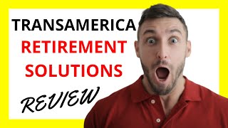 🔥 Transamerica Retirement Solutions Review Pros and Cons [upl. by Brenk]