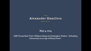 William Dobson amp Christopher Walker quotDefending Democracy in an Age of Sharp Powerquot  AHS Book Talk [upl. by Anirrak]