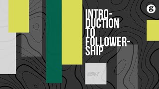 Introduction to Followership [upl. by Hadias]