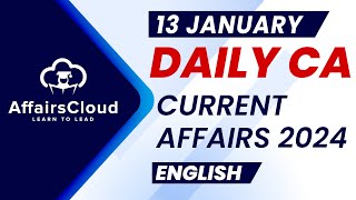 Current Affairs 13 January 2024  English  By Vikas  Affairscloud For All Exams [upl. by Branen338]