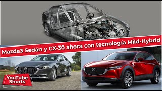 Mazda3 Sedán y CX30 ahora con tecnología MildHybrid Shorts Mazda MildHybrid [upl. by Aynotal]