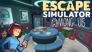 Escape Simulator Among Us DLC  FULL GAME [upl. by Ednil]